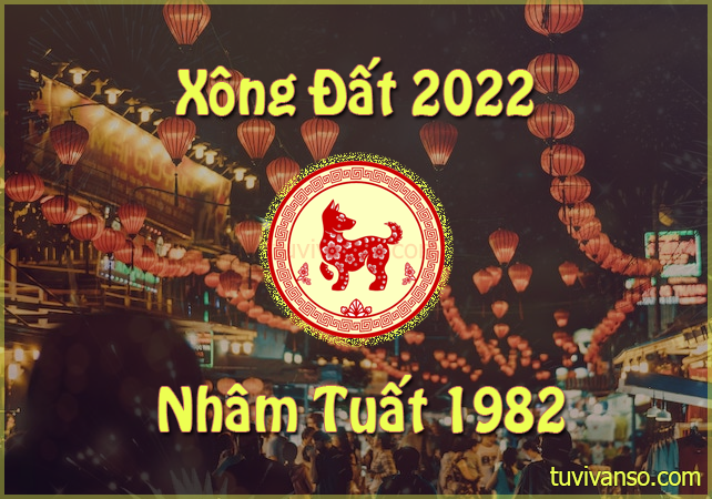 Danh sách tuổi đẹp nhất xông nhà năm 2022 gia chủ tuổi Nhâm Tuất 1982